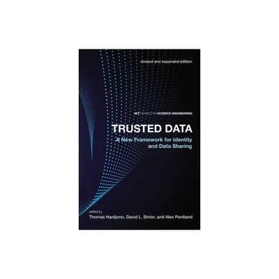 Trusted Data, revised and expanded edition - 2nd Edition by Thomas Hardjono & David L Shrier & Alex Pentland (Paperback)