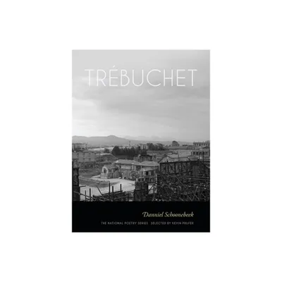 Trbuchet - (National Poetry) by Danniel Schoonebeek (Paperback)