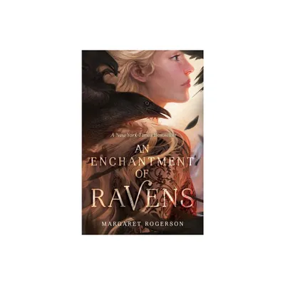 An Enchantment of Ravens - by Margaret Rogerson (Paperback)