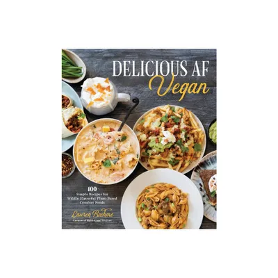 Delicious AF Vegan - by Lauren Boehme (Paperback)