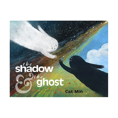 The Shadow and the Ghost - by Cat Min (Hardcover)