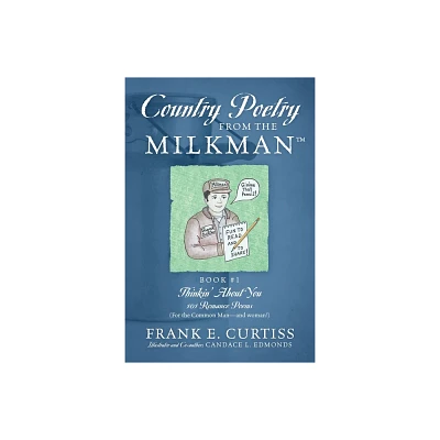 Country Poetry From The Milkman(TM) - by Frank E Curtiss (Paperback)