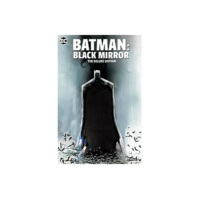 Batman: Black Mirror the Deluxe Edition - by Scott Snyder (Hardcover)