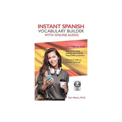 Instant Spanish Vocabulary Builder with Online Audio - (Instant Vocabulary Builder with Online Audio) by Tom Means (Paperback)