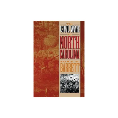 Civil War in North Carolina - by John G Barrett (Paperback)