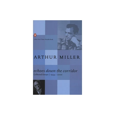 Echoes Down the Corridor - by Arthur Miller (Paperback)