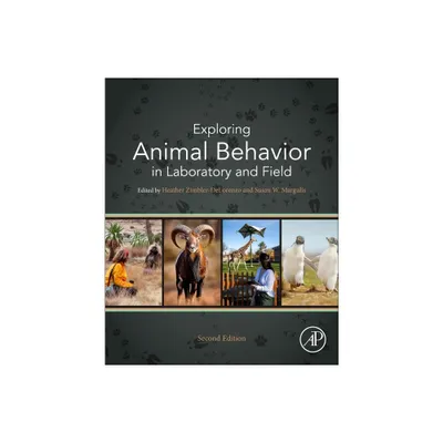 Exploring Animal Behavior in Laboratory and Field - 2nd Edition by Heather Zimbler-Delorenzo & Susan W Margulis (Paperback)