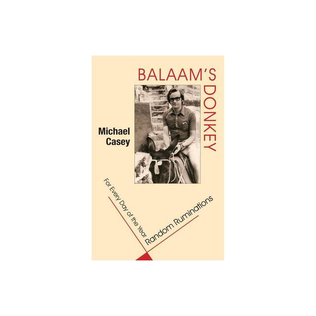 Balaams Donkey - by Michael Casey (Paperback)