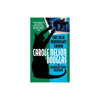 Cat in a Midnight Choir - (Midnight Louie Mysteries) by Carole Nelson Douglas (Paperback)