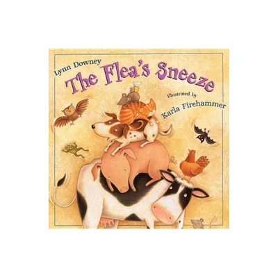 The Fleas Sneeze - by Lynn Downey (Paperback)