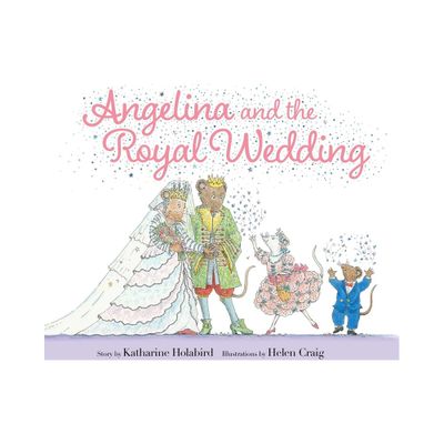 Angelina and the Royal Wedding - (Angelina Ballerina) by Katharine Holabird (Hardcover)