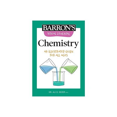 Visual Learning: Chemistry - (Barrons Visual Learning) by Ali O Sezer (Paperback)