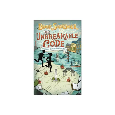 The Unbreakable Code - (Book Scavenger) by Jennifer Chambliss Bertman (Paperback)