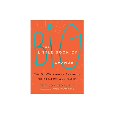 The Little Book of Big Change - by Amy Johnson (Paperback)