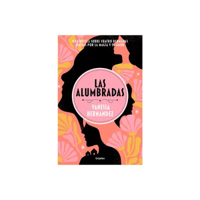 Las Alumbradas (Spanish Edition) - by Vanessa Hernndez (Paperback)