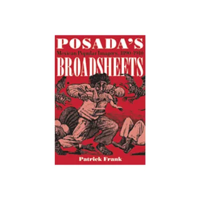 Posadas Broadsheets - (Jewish Latin America) by Patrick Frank (Paperback)