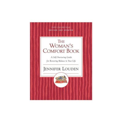 The Womans Comfort Book - by Jennifer Louden (Paperback)