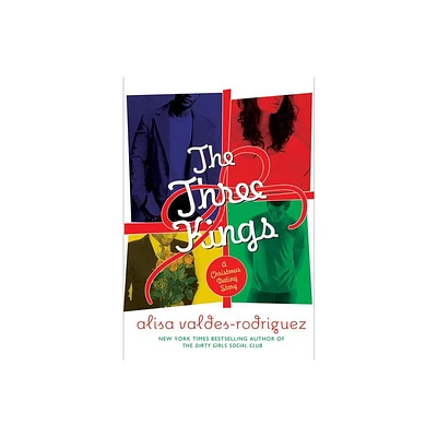 The Three Kings - by Alisa Valdes-Rodriguez (Paperback)