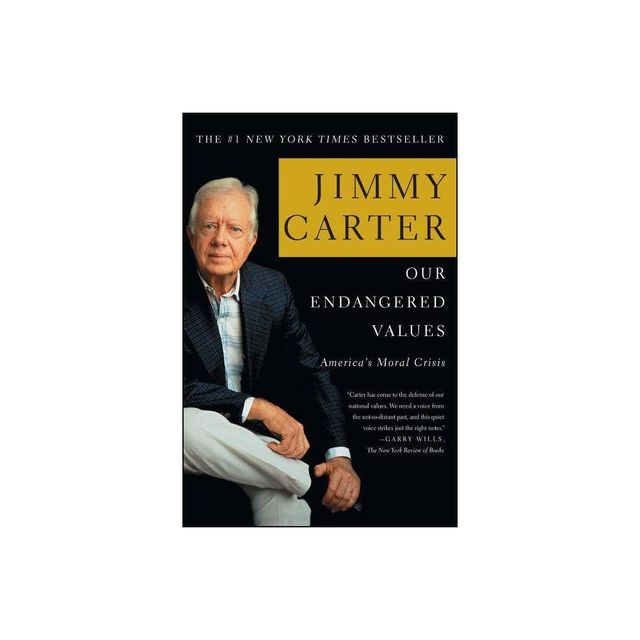 Our Endangered Values - by Jimmy Carter (Paperback)