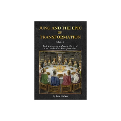 Jung and the Epic of Transformation - Volume 1