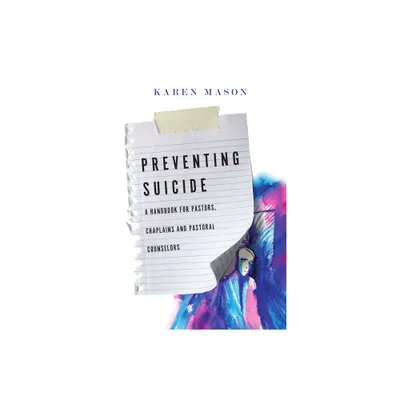 Preventing Suicide - by Karen Mason (Paperback)