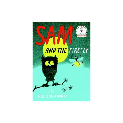 Sam and the Firefly - (Beginner Books) by P D Eastman (Hardcover)