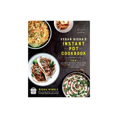 Vegan Richas Instant Pot(tm) Cookbook - by Richa Hingle (Paperback)