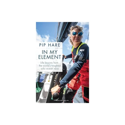 In My Element - by Pip Hare (Paperback)