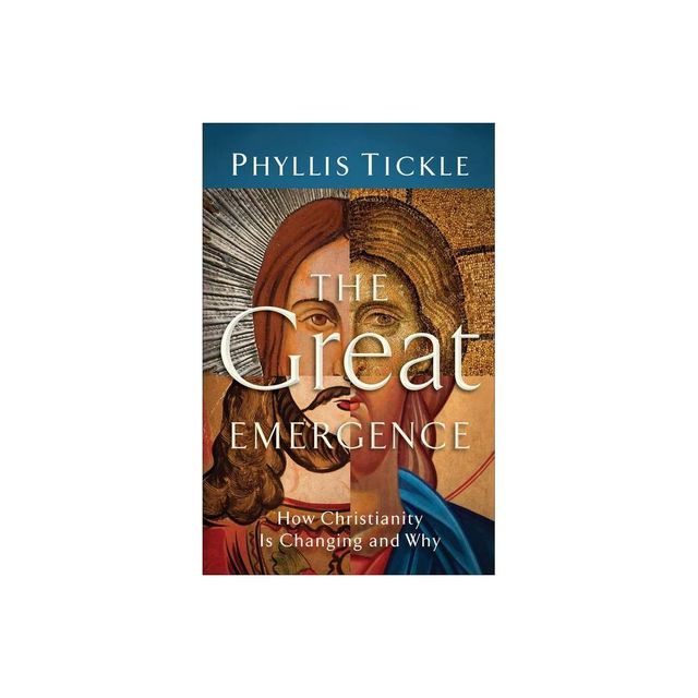 The Great Emergence - by Phyllis Tickle (Paperback)