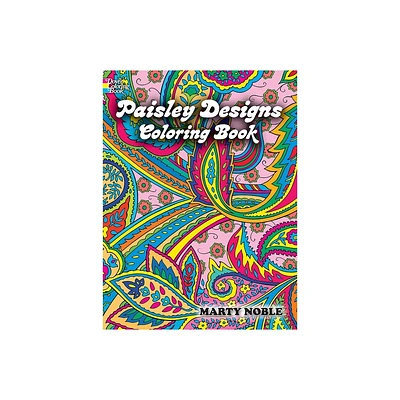 Paisley Designs Coloring Book - (Dover Design Coloring Books) by Marty Noble (Paperback)