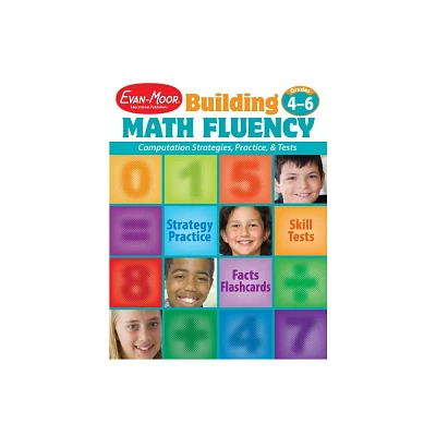 Building Math Fluency, Grade 4 - 6 Teacher Resource - by Evan-Moor Educational Publishers (Paperback)