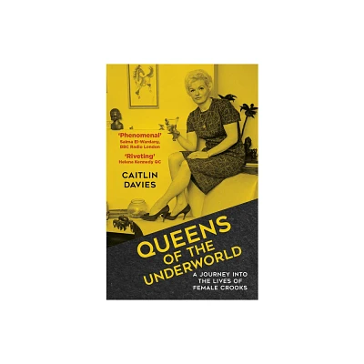 Queens of the Underworld - by Caitlin Davies (Paperback)