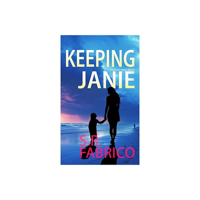 Keeping Janie - (The Southport) by S R Fabrico (Hardcover)