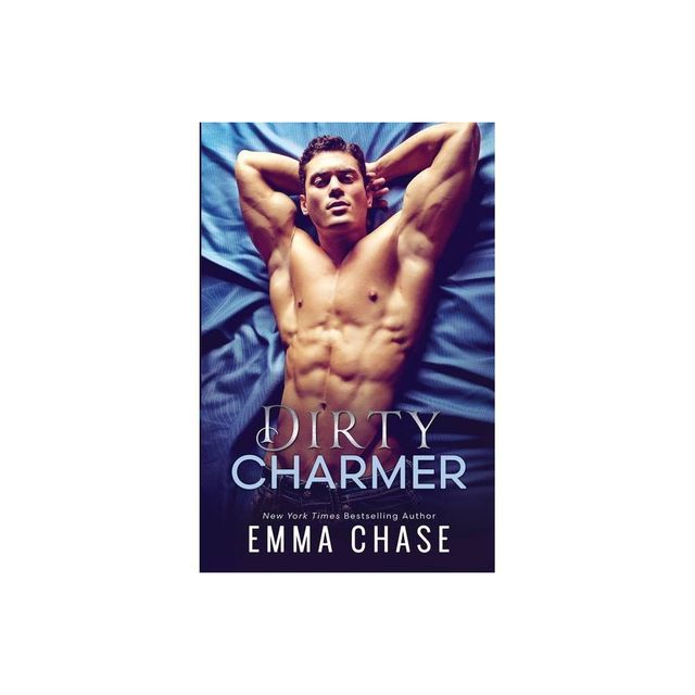 Dirty Charmer - by Emma Chase (Paperback)