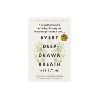 Every Deep-Drawn Breath - by Wes Ely (Paperback)