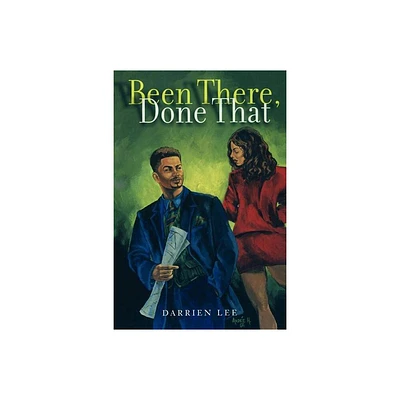 Been There, Done That - by Darrien Lee (Paperback)