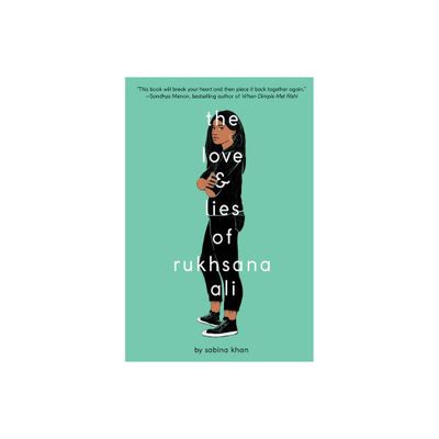 The Love and Lies of Rukhsana Ali - by Sabina Khan (Paperback)