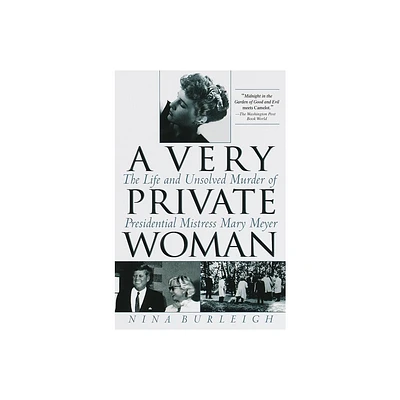 A Very Private Woman - by Nina Burleigh (Paperback)