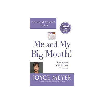 Me and My Big Mouth! (Spiritual Growth Series) - by Joyce Meyer (Paperback)