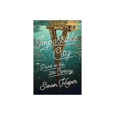 Impossible City - by Simon Kuper (Hardcover)