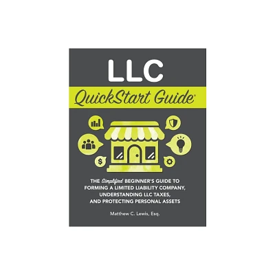 LLC QuickStart Guide - by Matthew C Lewis (Hardcover)