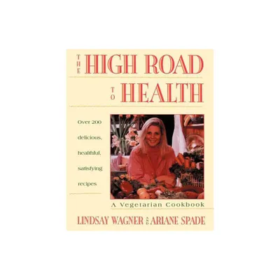 High Road to Health - by Lindsay Wagner (Paperback)