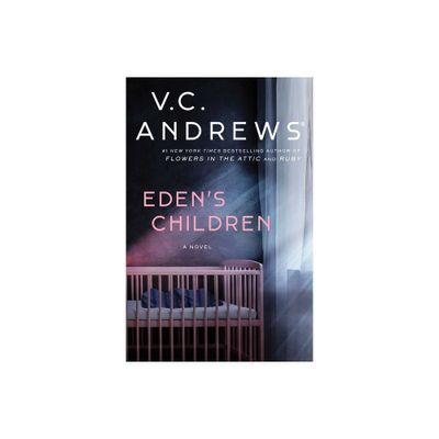 Edens Children - by V C Andrews (Paperback)