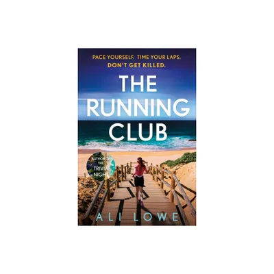 The Running Club - by Ali Lowe (Hardcover)