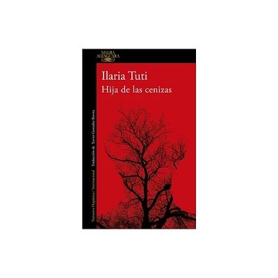 Hija de Las Cenizas / Daughter of Ashes - by Ilaria Tuti (Paperback)