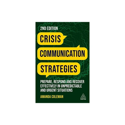 Crisis Communication Strategies - 2nd Edition by Amanda Coleman (Paperback)