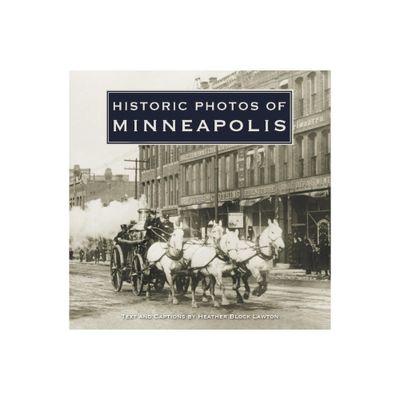 Historic Photos of Minneapolis - (Hardcover)