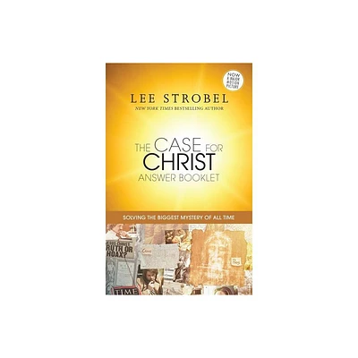 The Case for Christ Answer Booklet - by Lee Strobel (Paperback)