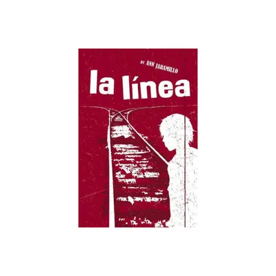 La Linea - by Ann Jaramillo (Paperback)