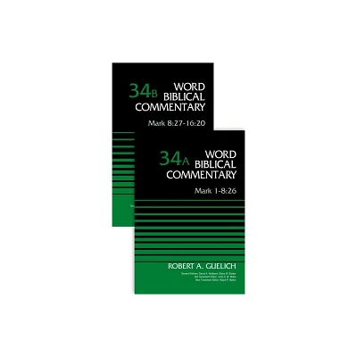 Mark (2-Volume Set---34a and 34b) - (Word Biblical Commentary) by Robert A Guelich & Craig A Evans (Hardcover)